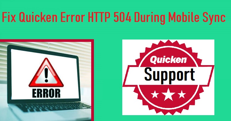 Quicken Error HTTP 504 During Mobile Sync