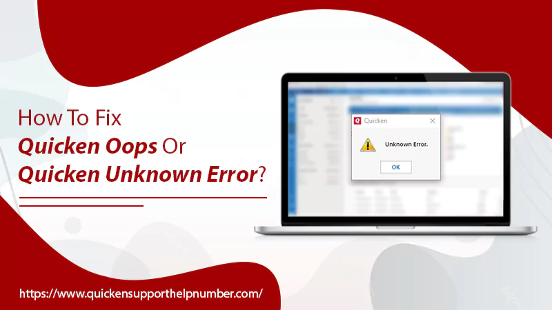 Fix Quicken Oops or Quicken Unknown Error