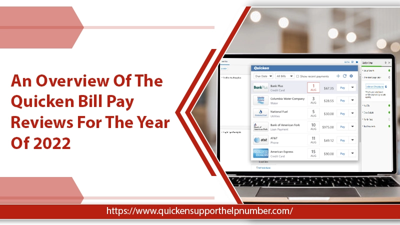 An Overview Of The Quicken Bill Pay Reviews For The Year Of 2022